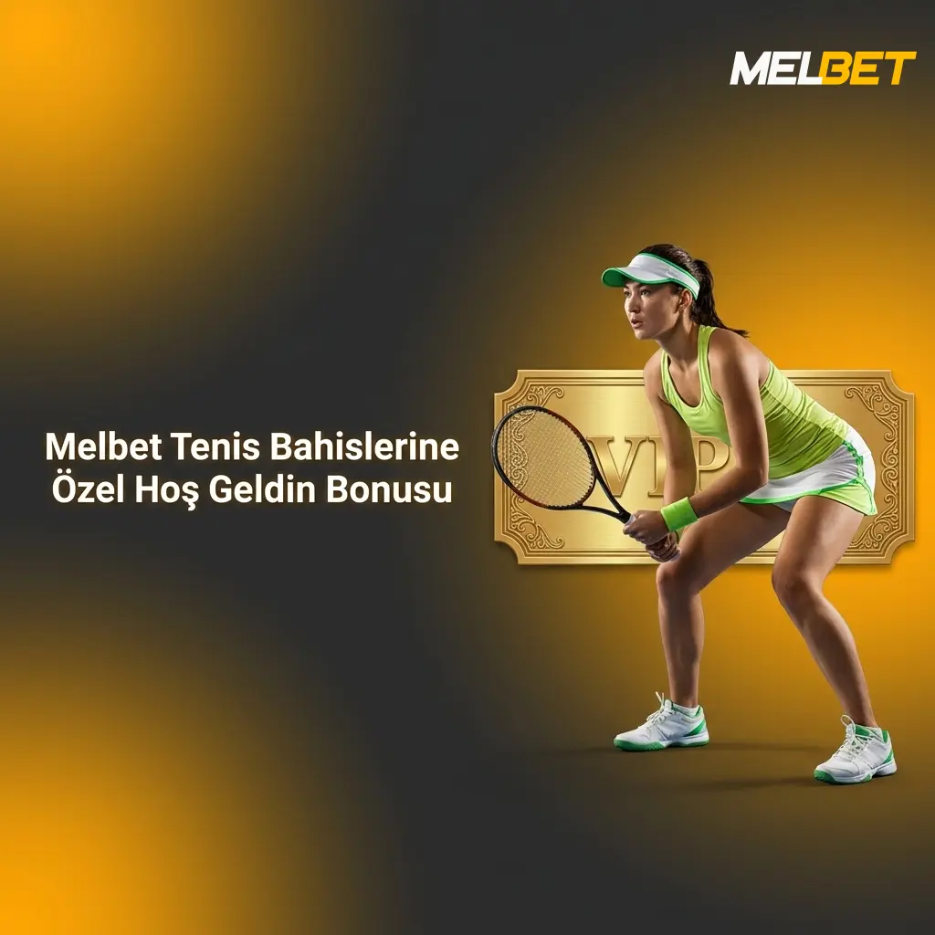 Melbet tenis bahisleri için 0 hoş geldin bonusu, ilk yatırımda 750 TRY'ye kadar kazanın