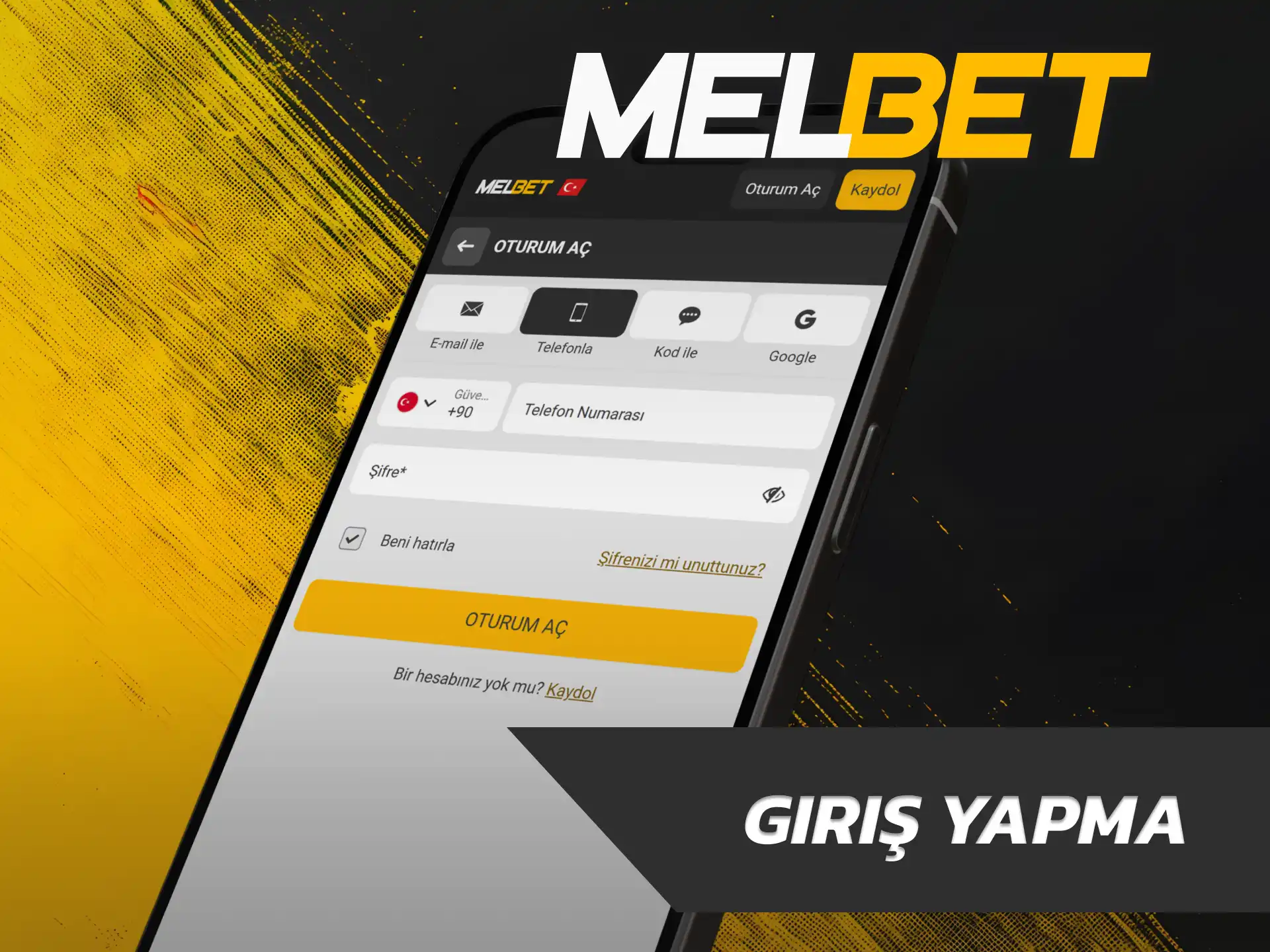 Oturum açmak için üyelik bilgilerinizi Melbet iOS uygulamasına girin.