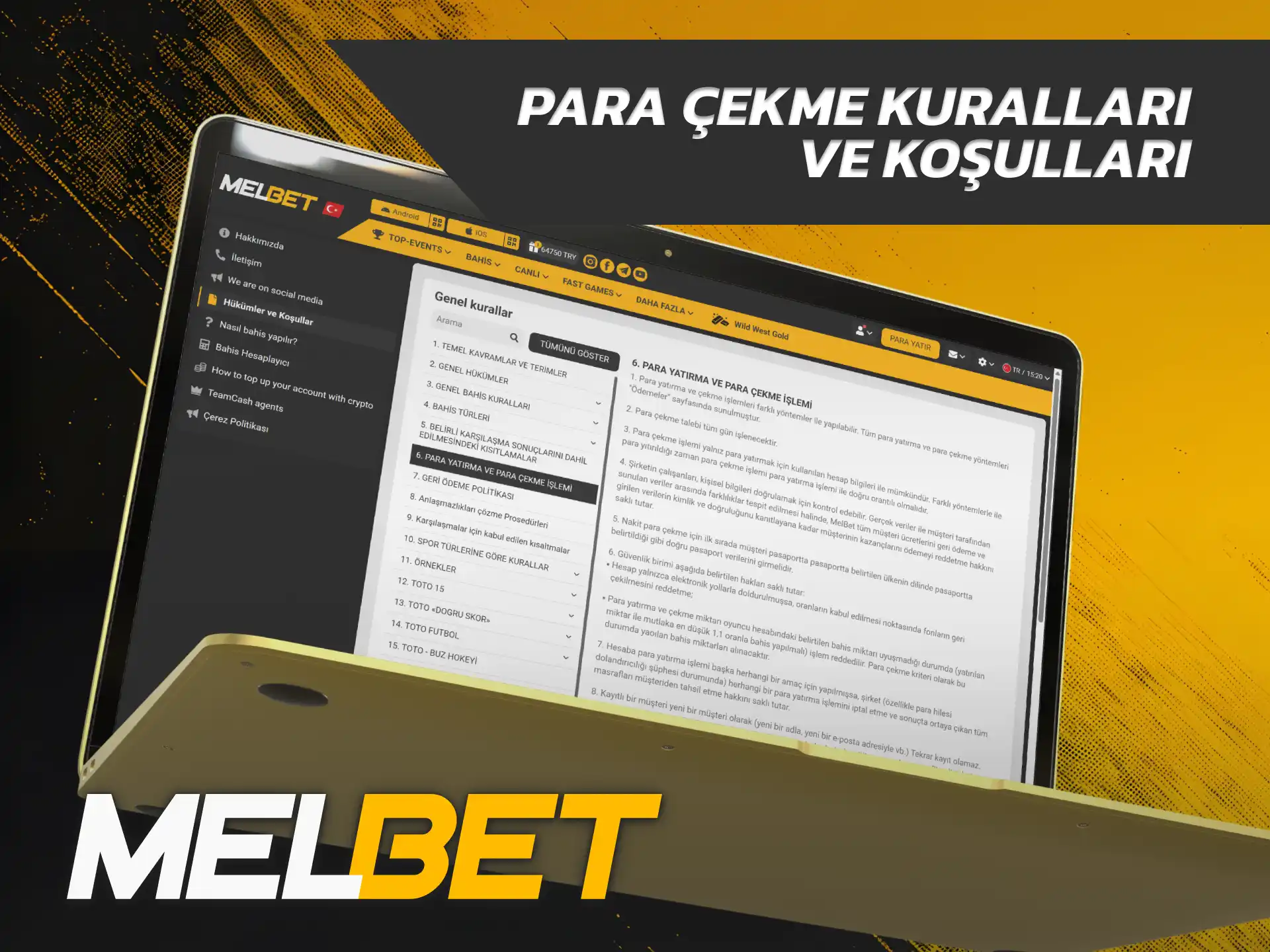 Günlük limit ve şartları öğrenmek için Melbet Para Çekme kurallarını okuyun.