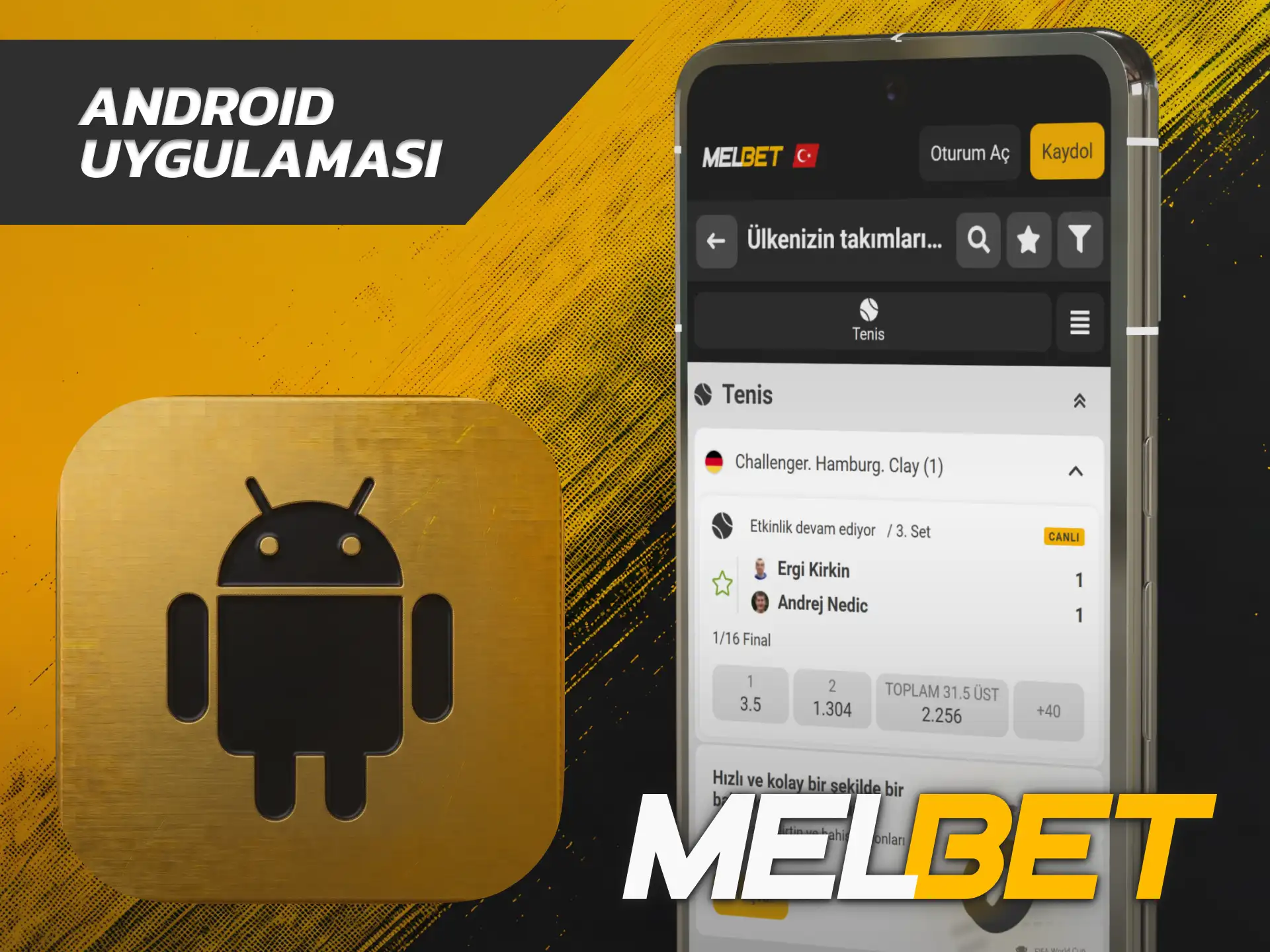 Kurulum dosyasını indirmek için Melbet Android Uygulama bağlantısına tıklayın.